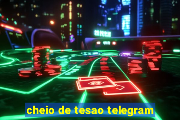 cheio de tesao telegram